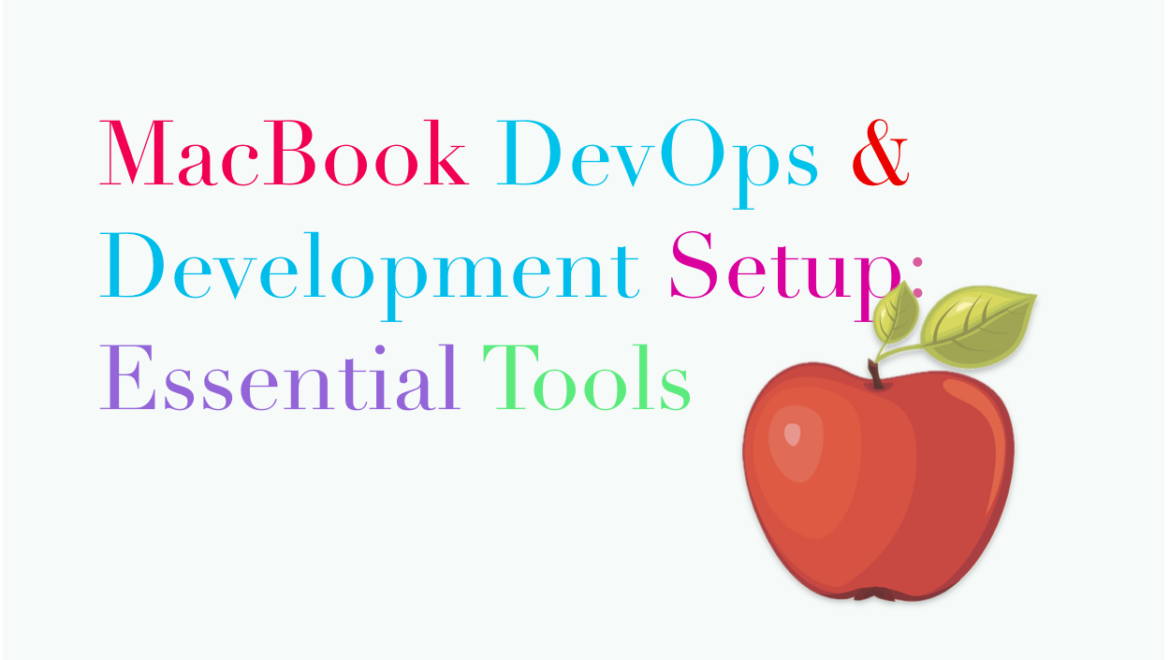 MacBook for DevOps and development